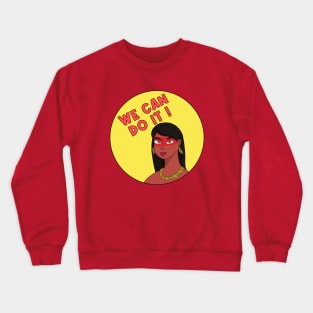 We Can Do It! Crewneck Sweatshirt